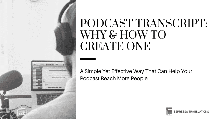 Podcast Transcript: Why & How To Create One