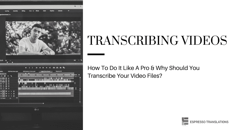 Transcribing Videos - How To Do It Like A Pro