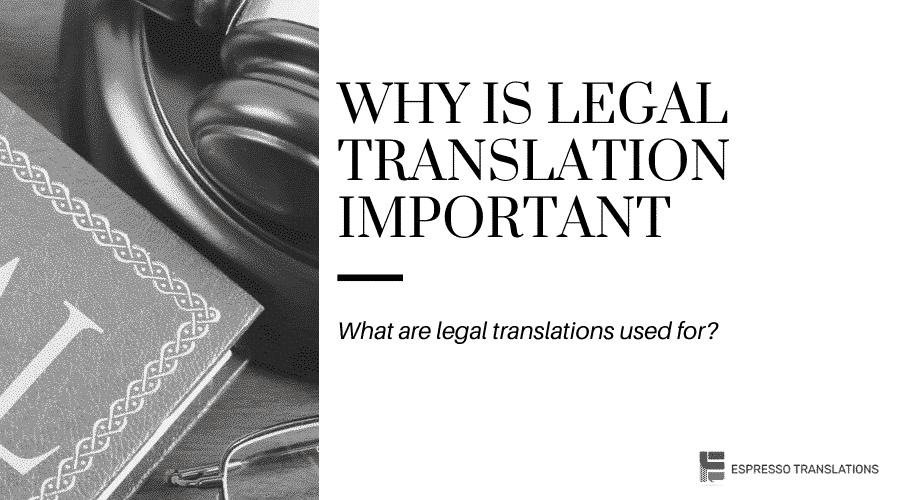 why is legal translation important