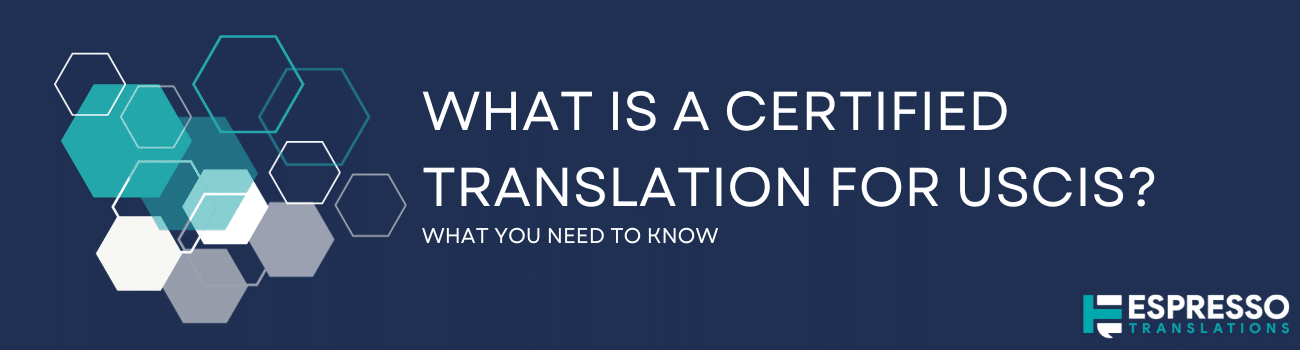 what is a certified translation for USCIS