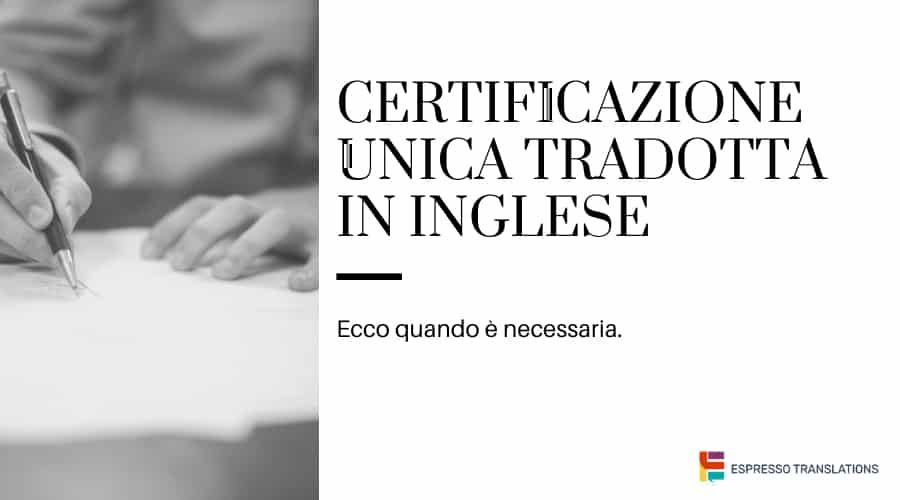 certificazione unica traduzione in inglese Espresso Translations