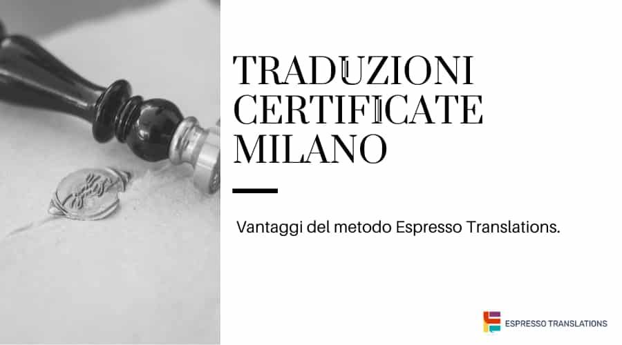 Traduzioni certificate Milano
